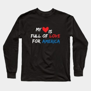 My heart is full of love for america t-shir Long Sleeve T-Shirt